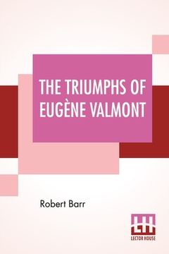 portada The Triumphs Of Eugène Valmont (en Inglés)
