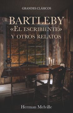 portada Bartleby «el Escribiente» y Otros Relatos
