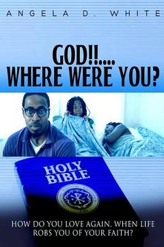 portada GOD!!!...Where were you? (en Inglés)