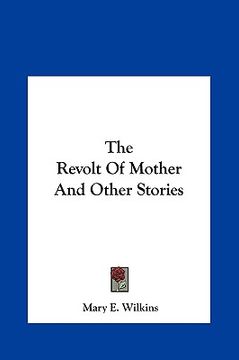 portada the revolt of mother and other stories (en Inglés)