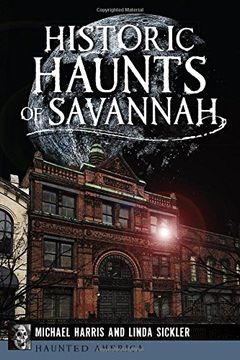 portada Historic Haunts of Savannah (Haunted America) (en Inglés)