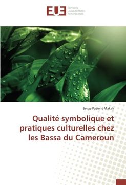 portada Qualité symbolique et pratiques culturelles chez les Bassa du Cameroun (OMN.UNIV.EUROP.)