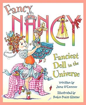 Libro Fancy Nancy: Fanciest Doll in the Universe (en Inglés) De O