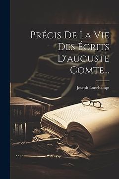 portada Précis de la vie des Écrits D'auguste Comte. (en Francés)