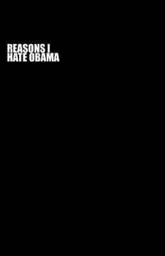 portada Reasons I Hate Obama (en Inglés)