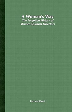 portada A Woman's Way: The Forgotten History of Women Spiritual Directors 