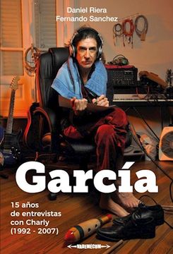 portada Garcia: 15 Años de Entrevistas con Charly (1992-2007) (in Spanish)