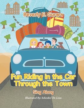 portada Fun Riding in the Car Through the Town: Sing Along (en Inglés)