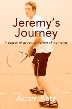 portada jeremy's journey: a season of action, a lifetime of memories (in English)