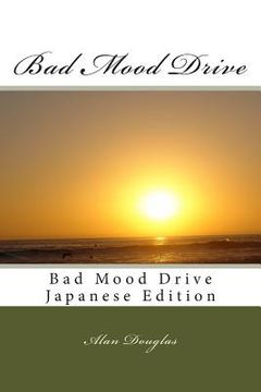portada Bad Mood Drive: Bad Mood Drive - Japanese Edition (en Japonés)