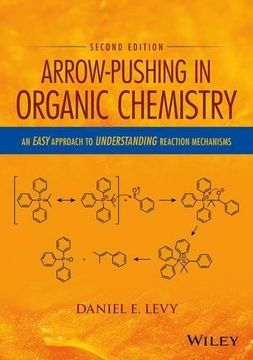 portada Arrow-Pushing in Organic Chemistry: An Easy Approach to Understanding Reaction Mechanisms