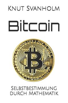 portada Bitcoin: Selbstbestimmung durch Mathematik (en Alemán)
