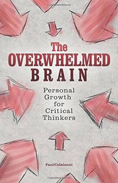 portada The Overwhelmed Brain: Personal Growth for Critical Thinkers