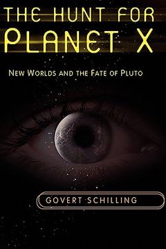 portada the hunt for planet x: new worlds and the fate of pluto (en Inglés)