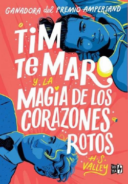 portada Tim te Maro y la Magia de los Corazones Rotos (in Spanish)
