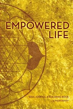 portada Empowered Life Soul Journal and Coloring Book (en Inglés)
