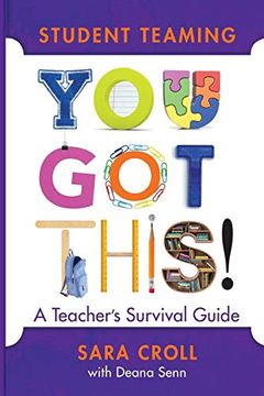 portada Student Teaming: You got This! A Teacher's Survival Guide (en Inglés)