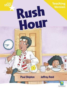 portada Rigby Star Guided Reading Yellow Level: Rush Hour Teaching Version (Starquest) 