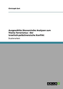 portada Ausgewählte ökonomische Analysen zum Thema Terrorismus - Der israelisch-palästinensische Konflikt (German Edition)