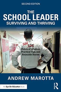 portada The School Leader Surviving and Thriving: 144 Points of Wisdom, Practical Tips, and Relatable Stories (en Inglés)