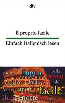 portada Ã Proprio Facile, Einfach Italienisch Lesen (Dtv Zweisprachig) (in Italian)