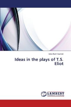 portada Ideas in the Plays of T.S. Eliot