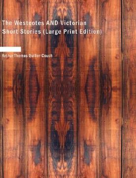 portada westcotes and victorian short stories (large print edition)