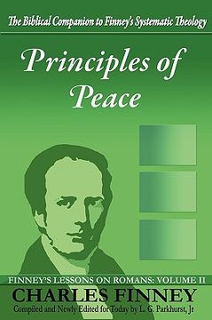 portada principles of peace: finney's lessons on romans: volume ii (in English)