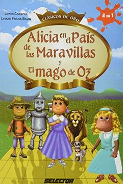 portada Alicia En El Pais De Las Maravillas / El Mago De Oz