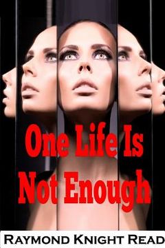 portada One Life Is Not Enough (en Inglés)