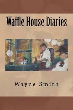 portada waffle house diaries (en Inglés)
