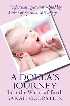 portada A Doula's Journey: Into the World of Birth (en Inglés)