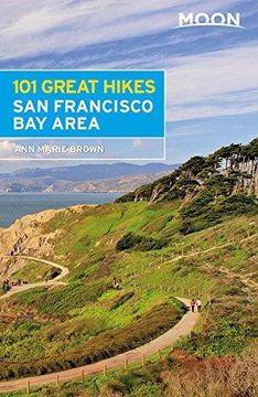 portada Moon 101 Great Hikes of the san Francisco bay Area (Moon Travel) (in English)
