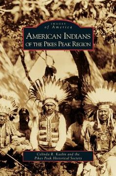 portada American Indians of the Pikes Peak Region