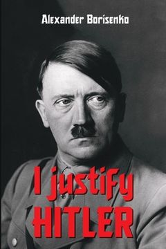 portada I justify Hitler (en Inglés)