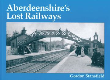 portada Aberdeenshire's Lost Railways