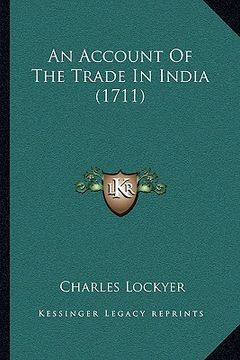 portada an account of the trade in india (1711) (en Inglés)