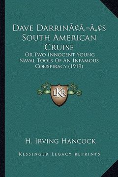 portada dave darrinacentsa -a centss south american cruise: or, two innocent young naval tools of an infamous conspiracy (1919) (en Inglés)