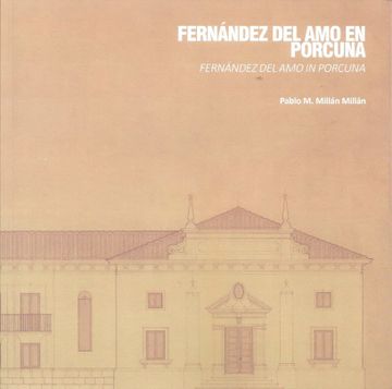 portada Fernández del amo en Porcuna (Bilingüe) (in Spanish)