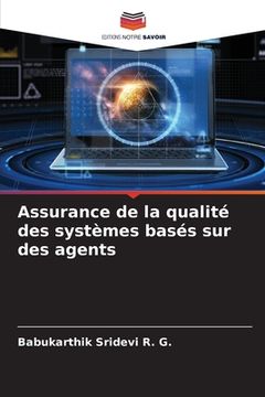 portada Assurance de la qualité des systèmes basés sur des agents (en Francés)