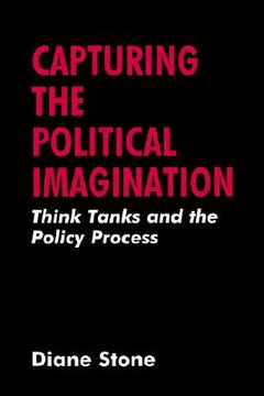 portada capturing the political imagination think tanks and the policy process (en Inglés)