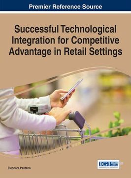 portada Successful Technological Integration for Competitive Advantage in Retail Settings (Advances in E-Business Research)