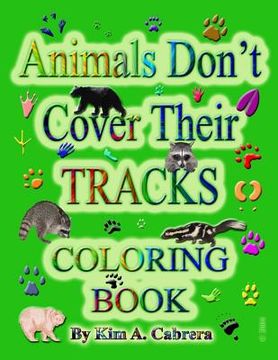 portada Animals Don't Cover Their Tracks Coloring Book