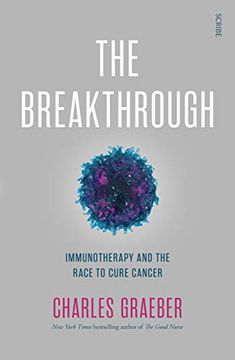 portada The Breakthrough: Immunotherapy and the Race to Cure Cancer (en Inglés)