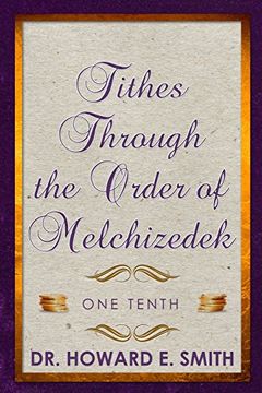portada Tithes Through the Order of Melchizedek: One Tenth