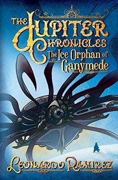 portada The ice Orphan of Ganymede (The Jupiter Chronicles) 