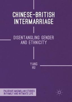 portada Chinese-British Intermarriage: Disentangling Gender and Ethnicity (en Inglés)