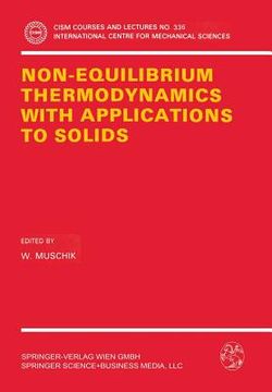portada non-equilibrium thermodynamics with application to solids: dedicated to the memory of professor theodor lehmann (en Inglés)