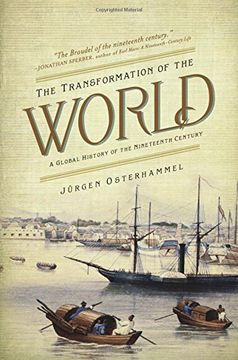 portada The Transformation of the World: A Global History of the Nineteenth Century (America in the World, 20) (en Inglés)