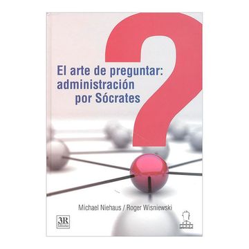 portada El Arte de Preguntar: Administración por Sócrates (in Spanish)